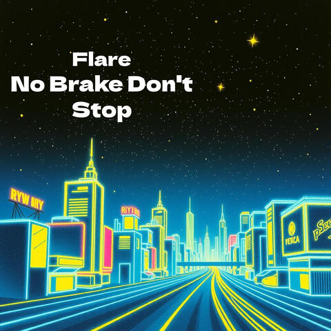 No Brake Don't Stop