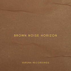 Brown Noise Horizon