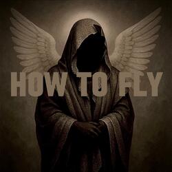 How To Fly