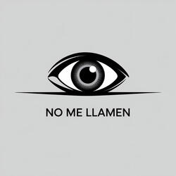 No me llamen