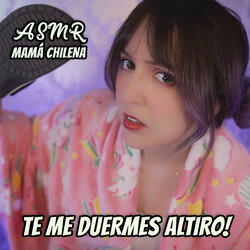 ¡Te me duermes altiro! Asmr Mamá Chilena