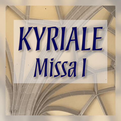 Kyriale - Missa I