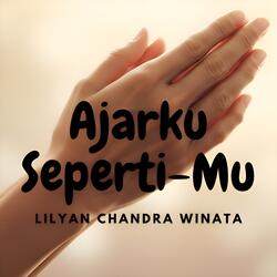 Ajarku Seperti-Mu