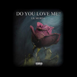Do You Love Me