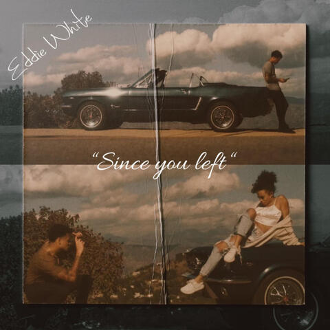 Since You Left