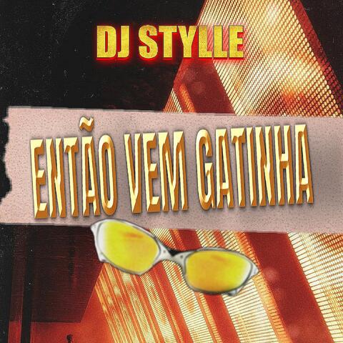 Então vem gatinha