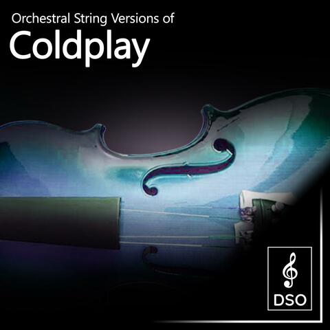 Orchestral String Versions of Coldplay