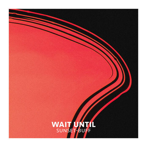 Wait Until