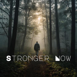 Stronger Now
