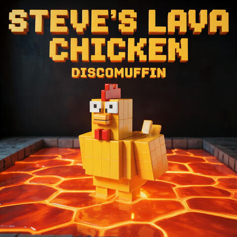 Steve’s Lava Chicken