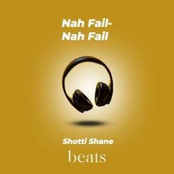 Nah Fail-Nah Fail