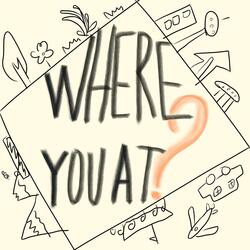 Where you at