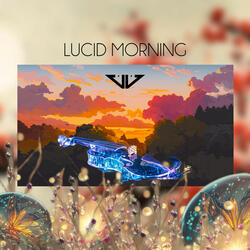 Lucid Morning