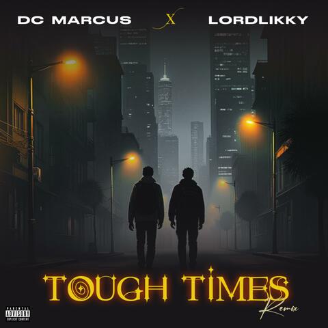 Tough Times (Remix)