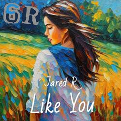 Like You