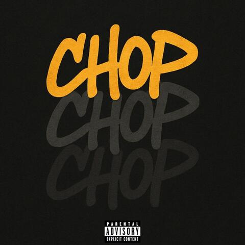 CHOP!