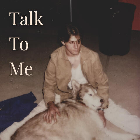Talk To Me
