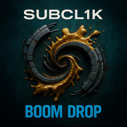 Subcl1k - Boom Drop