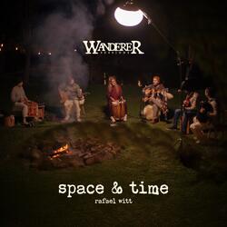 Space & Time (Wanderer Sessions)