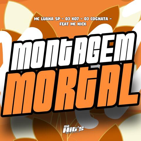 Montagem Mortal