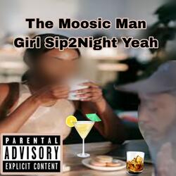 Girl Sip2Night Yeah