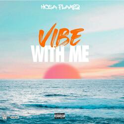 Vibe With Me