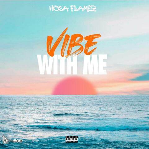 Vibe With Me