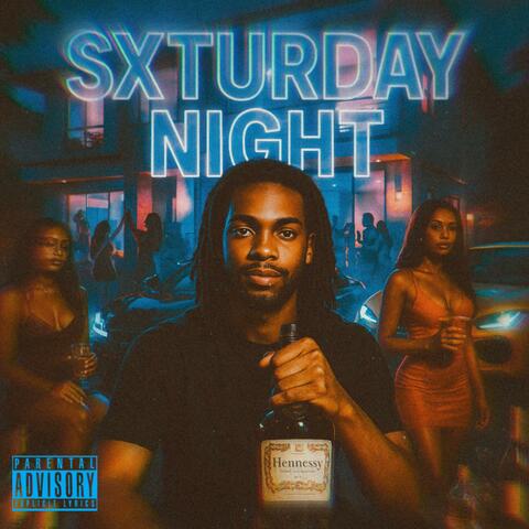 SXTURDAY NIGHT