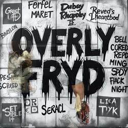 Overly Fryd