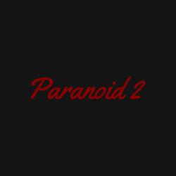 Paranoid 2