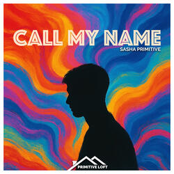 Call My Name