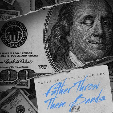 Father Throw Them Bandz (Remix)