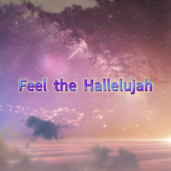 Feel the Hallelujah