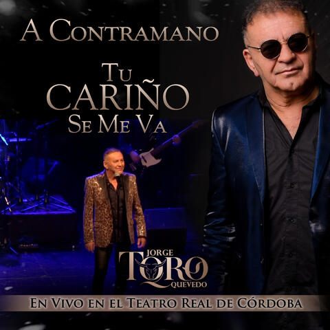 A Contramano / Tu Cariño Se Me Va