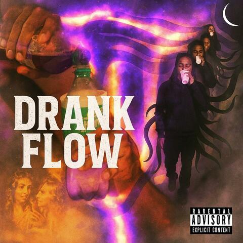 DRANK FLOW