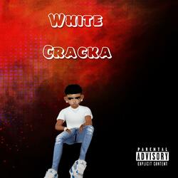 White Cracka