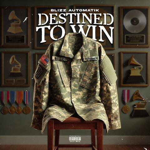 Destined To Win