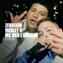 ZERO5UM MEDLEY 8
