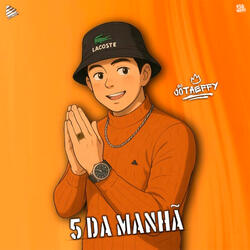 5 da Manhã