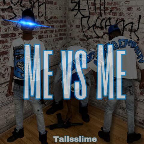 Me Vs Me
