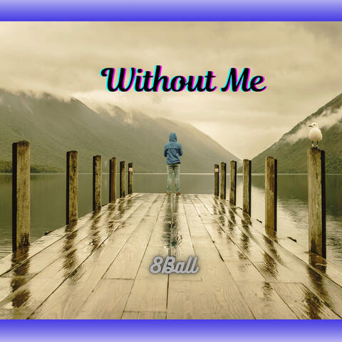 Without Me