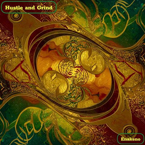 Hustle and Grind
