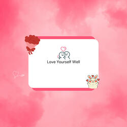 Love Yourself Well