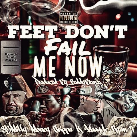 Feet Don’t Fail Me