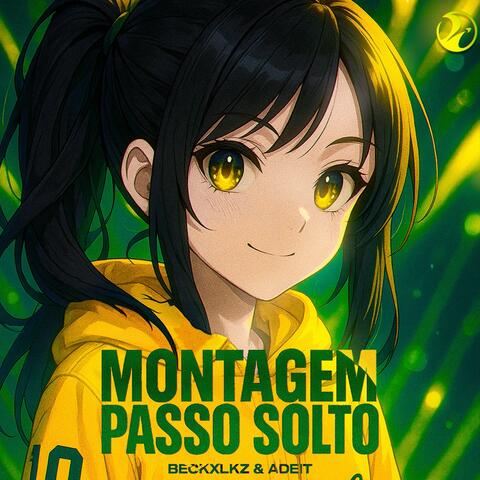 MONTAGEM PASSO SOLTO