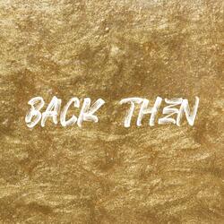 Back Then