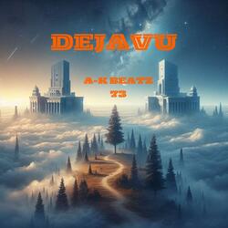 Deja Vu