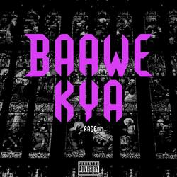 Baawe kya