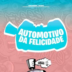Automotivo Da Felicidade