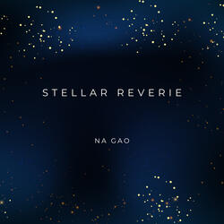 Stellar Reverie
